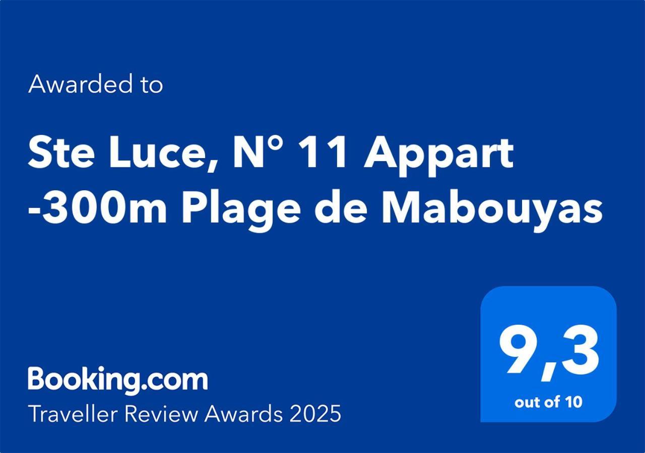 Ste Luce, N° 11 Appart -300M Plage De Mabouyas Corps de Garde Bagian luar foto